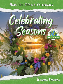 Celebrating Seasons Around the World - 9781668957448 by Jennifer Kleiman, 9781668957448