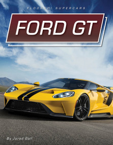 Ford GT - 9781668957479 by Jared Gall, 9781668957479