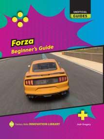 Forza: Beginner's Guide - 9781668957301 by Josh Gregory, 9781668957301