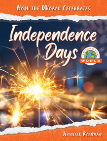Independence Days Around the World - 9781668957394 by Jennifer Kleiman, 9781668957394