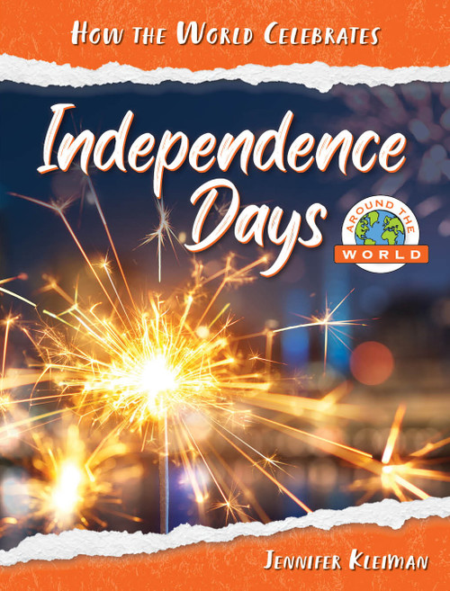 Independence Days Around the World - 9781668957394 by Jennifer Kleiman, 9781668957394