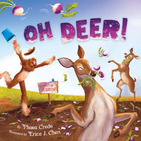 OH DEER! by Phaea Crede, Erica J. Chen, 9781534113398