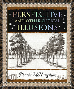 Perspective (And Other Optical Illusions) by Phoebe McNaughton, 9781952178078