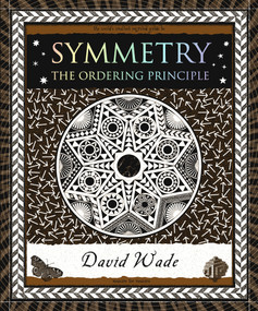 Symmetry (The Ordering Principle) - 9781952178153 by David Wade, 9781952178153