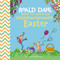 Roald Dahl: How to Have An Eggstraordinary Easter by Roald Dahl, Quentin Blake, Steve Behling, 9780593889626