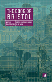 The Book of Bristol by Heather Marks, Joe Melia, 9781912697632