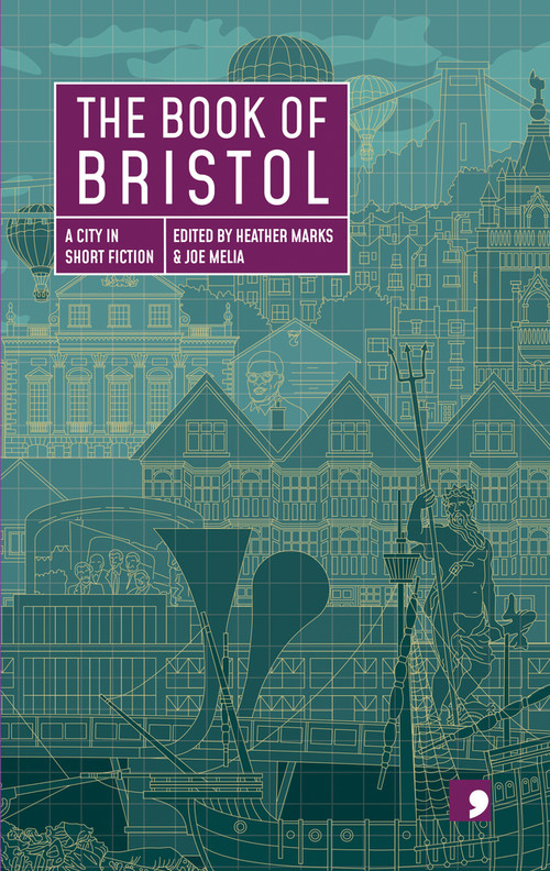 The Book of Bristol by Heather Marks, Joe Melia, 9781912697632