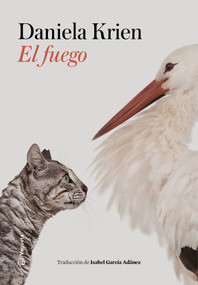 El fuego (Spanish Edition) by Daniela Krien, Isabel García Adánez, 9788417137915