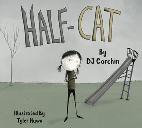 HALF-CAT by Tyler Hawx, DJ Corchin, 9780998880396