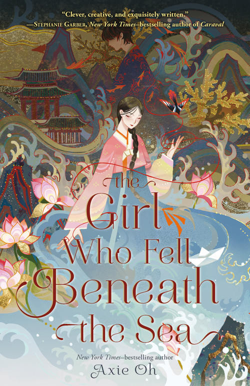 The Girl Who Fell Beneath the Sea - 9781250866097 by Axie Oh, 9781250866097