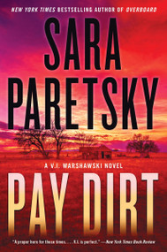Pay Dirt (A V.I. Warshawski Novel) - 9780063010949 by Sara Paretsky, 9780063010949