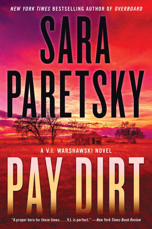 Pay Dirt (A V.I. Warshawski Novel) - 9780063010949 by Sara Paretsky, 9780063010949