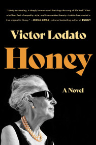 Honey (A Novel) - 9780063309630 by Victor Lodato, 9780063309630