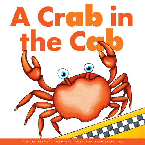 Crab in the Cab by Marv Alinas, Kathleen Petelinsek, 9781622434916