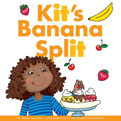 Kit's Banana Split by Marv Alinas, Kathleen Petelinsek, 9781622434947