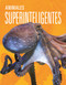 Animales superinteligentes (Spanish Edition) by Joanne Mattern, 9781644667620