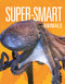 Super-Smart Animals by Joanne Mattern, 9781645824046