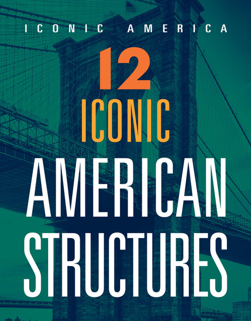 12 Iconic American Structures by Marne Ventura, 9781645824152