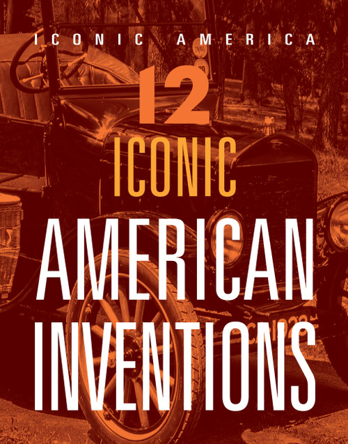 12 Iconic American Inventions by Marne Ventura, 9781645824169