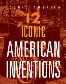 12 Iconic American Inventions by Marne Ventura, 9781645824169