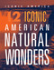 12 Iconic American Natural Wonders by Rachel Grack, 9781645824190