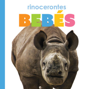 Rinocerontes bebes (Spanish Edition) by Meg Greve, 9781682770177