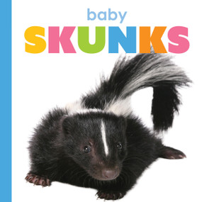 Baby Skunks - 9781682775752 by Meg Greve, 9781682775752