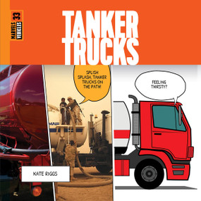 Tanker Trucks - 9781682775950 by Kate Riggs, 9781682775950