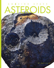 Asteroids - 9781682775974 by Matt Lilley, 9781682775974