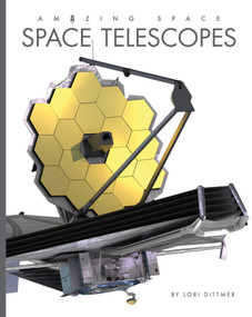 Space Telescopes by Lori Dittmer, 9781682776001
