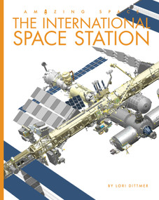 International Space Station - 9781682776025 by Lori Dittmer, 9781682776025