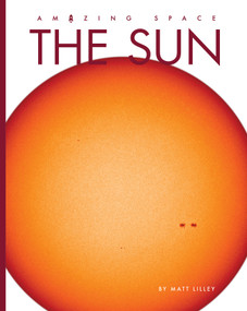The Sun - 9781682776049 by Matt Lilley, 9781682776049
