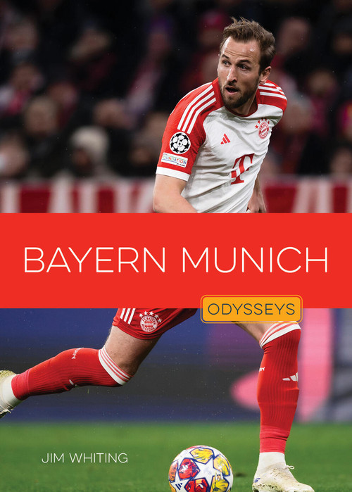 Bayern Munich by Jim Whiting, 9781682776636