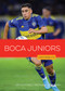 Boca Juniors by Jim Whiting, Michael E. Goodman, 9781682776643