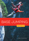 BASE Jumping - 9781682776742 by Eric Raymond Savon, 9781682776742