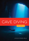Cave Diving - 9781682776759 by Jocelyn Paige Kelly, 9781682776759