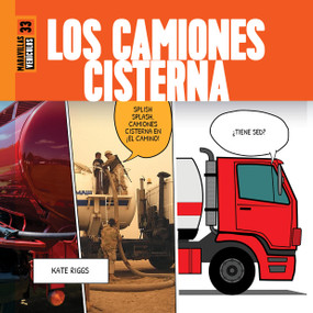 Los camiones cisterna (Spanish Edition) by Kate Riggs, 9781682777282