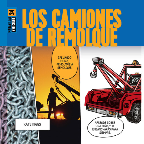Los camiones de remolque (Spanish Edition) by Kate Riggs, 9781682777299