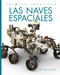 Las naves espaciales (Spanish Edition) by Lori Dittmer, 9781682777329