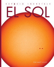 El Sol (Spanish Edition) - 9781682777374 by Matt Lilley, 9781682777374