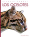 Los ocelotes (Spanish Edition) by Mari Bolte, 9781682777428