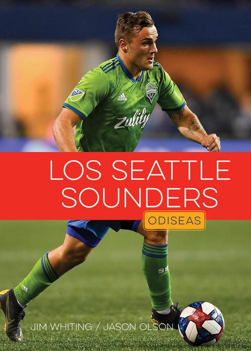 Los Seattle Sounders FC (Spanish Edition) by Jim Whiting, Jason Olson, 9781682778562