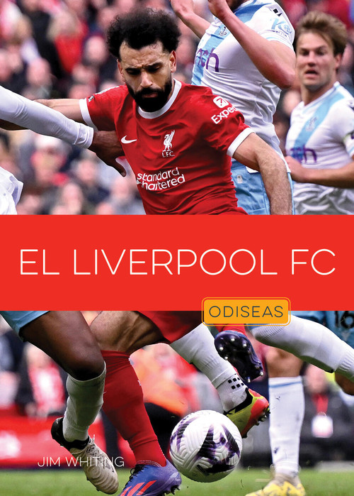 El Liverpool FC (Spanish Edition) by Jim Whiting, 9781682778579