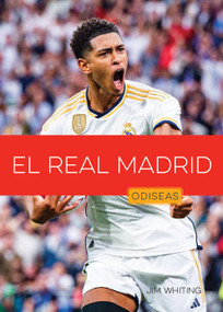 El Real Madrid (Spanish Edition) by Jim Whiting, 9781682778609