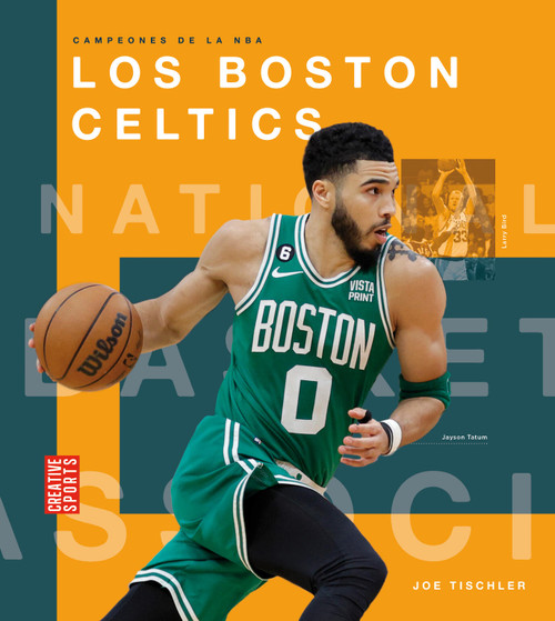 Los Boston Celtics (Spanish Edition) by Joe Tischler, 9781682778708