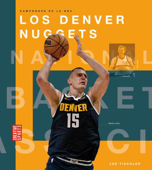 Los Denver Nuggets (Spanish Edition) by Joe Tischler, 9781682778746