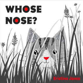 Whose Nose? by Kristina Jones, Kristina Jones, 9798889880011