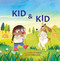 Kid & Kid by Linda Joy Singleton, Isobel Lundie, 9798889880189