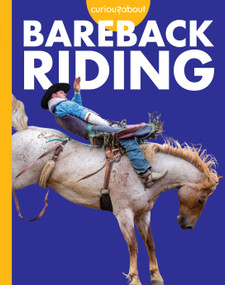 Curious about Bareback Riding by Rachel Grack, 9798892001410