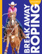Curious about Breakaway Roping by Rachel Grack, 9798892001434